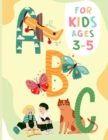 Image for ABC For Kids Ages 3-5 Illustrated Alphabet Book