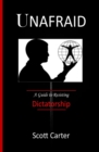 Image for Unafraid : A Guide to Resisting Dictatorship