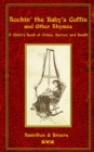 Image for Rockin&#39; the Baby&#39;s Coffin and Other Rhymes : A Child&#39;s Book of Crime, Horror, and Death