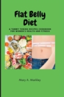 Image for Flat Belly Diet : A Tummy Toning Recipes Cookbook for Women&#39;s Health and Fitness