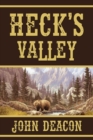 Image for Heck&#39;s Valley : Heck and Hope, Book 2