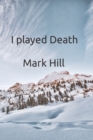 Image for I played Death