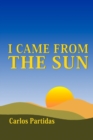 Image for I Came from the Sun