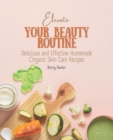 Image for Elevate Your Beauty Routine