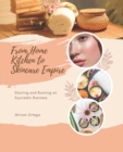 Image for From Home Kitchen to Skincare Empire