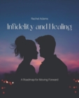 Image for Infidelity and Healing