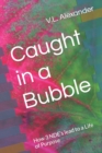 Image for Caught in a Bubble