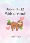 Image for Bob is Back! With a Friend!