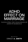 Image for ADHD Effect on Marriage : Navigating the Challenges of ADHD in Marriage