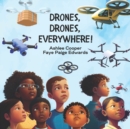 Image for Drones, Drones, Everywhere!