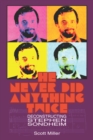 Image for He Never Did Anything Twice : Deconstructing Stephen Sondheim
