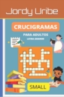 Image for Crusigramas Para Adultos (Small) : Libro de Crucigramas Para Adulto Letra Grande