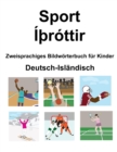 Image for Deutsch-Islandisch Sport / ITHrottir Zweisprachiges Bildwoerterbuch fur Kinder
