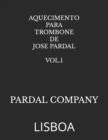 Image for Aquecimento Para Trombone de Jose Pardal Vol.1