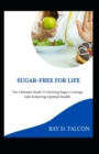 Image for Sugar-Free For Life