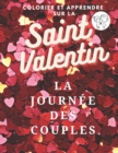 Image for COLORIER ET APPRENDRE SUR LA Saint Valentin : La Journee Des Couples