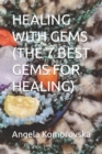 Image for Healing with Gems (the 7 Best Gems for Healing)