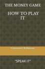 Image for The Money Game How to Play It