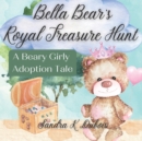 Image for Bella Bear&#39;s Royal Treasure Hunt