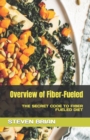 Image for Overview of Fiber-Fueled : The Secret Code to Fiber Fueled Diet