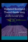 Image for Updated Scotland Travel Guide 2023