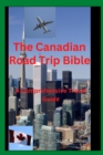 Image for The Canadian Road Trip Bible