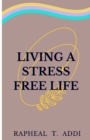Image for Living a stress free life