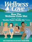 Image for Wellness Cove - How The Wellness Crew Met