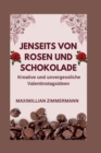 Image for Jenseits Von Rosen Und Schokolade