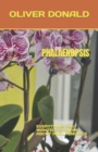 Image for Phalaenopsis : Everything You Wanted to Know about Phalaenopsis