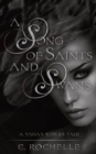 Image for A Song of Saints and Swans : A Yaga&#39;s Riders Novella