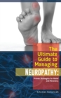 Image for The Ultimate Guide to Managing Neuropathy : Proven Strategies for Relief and Recovery
