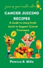 Image for Cancer Juicing Recipes