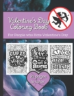 Image for Valentines Day Coloring Book : For People Who Hate Valentines Day