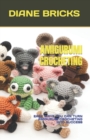 Image for Amigurumi Crocheting