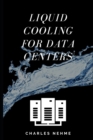 Image for Liquid Cooling For Data Centers