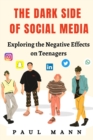 Image for The Dark Side of Social Media on teenagers