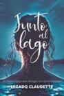 Image for JUNTO AL LAGO - Romance y thriller safico juvenil