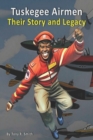 Image for Tuskegee Airmen (Their Story and Legacy 120 pages) : Illustrated