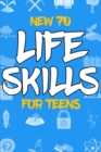 Image for New 70 Life Skills for Teens