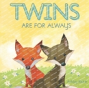 Image for Twins Are for Always