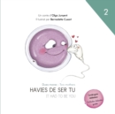 Image for Dues mares / Two mothers : Havies de ser tu / It had to be you
