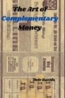 Image for The Art of Complementary Money
