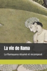 Image for La vie de Rama : Le Ramayana resume et recompose