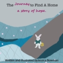 Image for The Journey to Find A Home
