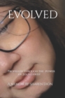 Image for Evolved : Propelled through the power of Christ