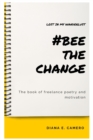 Image for Lost In My Wanderlust, #Bee The Change