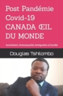 Image for Post Pandemie Covid-19 CANADA OEIL DU MONDE : Avortement, Homosexualite, Immigration Et Societe