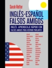 Image for Ingles-Espanol Falsos Amigos : Ingles: aprendizaje rapido con falsos amigos para hispanoparlantes.