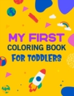 Image for My First Coloring Book For Toddlers